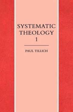 Systematic Theology Vol. 1 - Tillich, Paul
