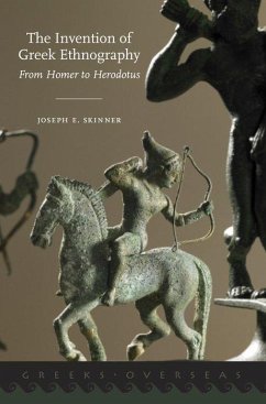 The Invention of Greek Ethnography - Skinner, Joseph E