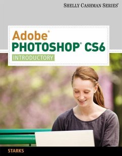 Adobe Photoshop Cs6: Introductory - Starks, Joy L.