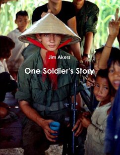 One Soldier's Story - Akers, Jim