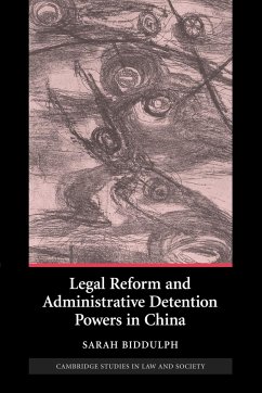 Legal Reform and Administrative Detention Powers in China - Biddulph, Sarah