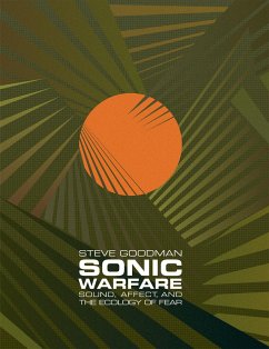 Sonic Warfare - Goodman, Steve