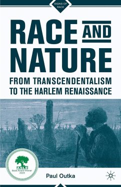 Race and Nature from Transcendentalism to the Harlem Renaissance - Outka, P.