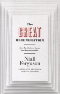 The Great Degeneration - Ferguson, Niall