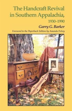 Handcraft Revival Southern Appalachia: 1930-1990 - Barker, Garry G.