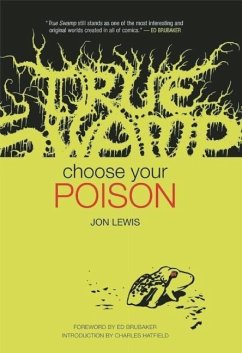 True Swamp: Choose Your Poison - Lewis, Jon