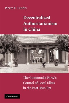 Decentralized Authoritarianism in China - Landry, Pierre F.