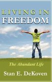 Living in Freedom The Abundant Life