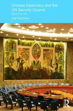 Chinese Diplomacy and the Un Security Council - Wuthnow, Joel