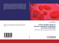 A few studies done in solvent mediated unfolding of serum albumins - Sen, Priyankar;Khan, Rizwan Hasan