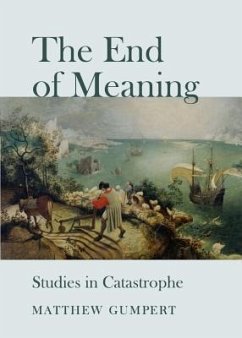 The End of Meaning - Gumpert, Matthew