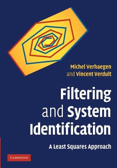 Filtering and System Identification - Verhaegen, Michel (Technische Universiteit Delft, The Netherlands); Verdult, Vincent (Technische Universiteit Delft, The Netherlands)