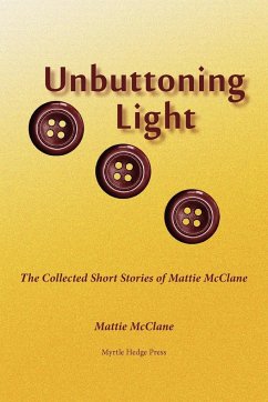 Unbuttoning Light - McClane, Mattie