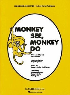 Monkey See, Monkey Do: A One-Act Opera for Children