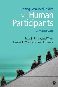 Running Behavioral Studies with Human Participants - Ritter, Frank E; Kim, Jong W; Morgan, Jonathan H; Carlson