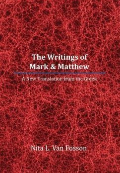 The Writings of Mark & Matthew - Fosson, Nita L. Van