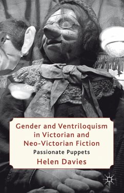 Gender and Ventriloquism in Victorian and Neo-Victorian Fiction - Davies, H.