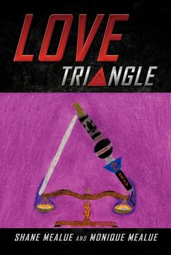 Love Triangle - Mealue, Shane; Mealue, Monique