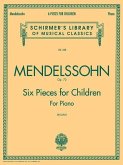 6 Pieces for Children, Op. 72: Schirmer Library of Classics Volume 558 Piano Solo