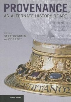 Provenance - An Alternate History of Art - Feigenbaum, Gail