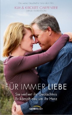 Für immer Liebe - Carpenter, Kim;Carpenter, Krickitt;Wilkerson, Dana