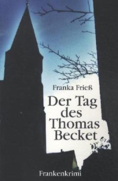 Der Tag des Thomas Beckett - Frieß, Franka