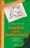 Drachen haben Mundgeruch