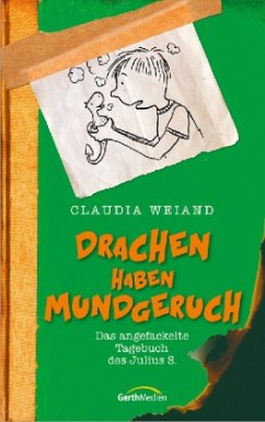 Drachen haben Mundgeruch - Weiand, Claudia