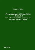 Weltfreimaurerei, Weltrevolution, Weltrepublik