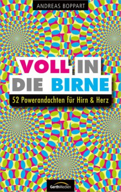 Voll in die Birne - Boppart, Andreas