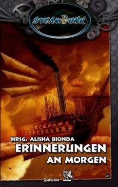 SteamPunk - Erinnerungen an Morgen - Krain, Guido;Perplies, Bernd;Prescher, Sören