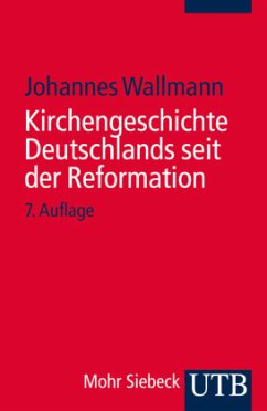 Kirchengeschichte Deutschlands seit der Reformation - Wallmann, Johannes