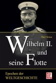 Wilhelm II und seine Flotte