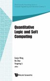 QUANTITATIVE LOGIC AND SOFT COMPUTING