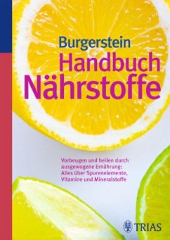 Handbuch Nährstoffe - Burgerstein, Uli P.;Schurgast, Hugo;Zimmermann, Michael