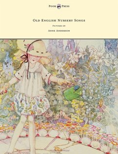 Old English Nursery Songs - Pictured by Anne Anderson - Mansion, Horace