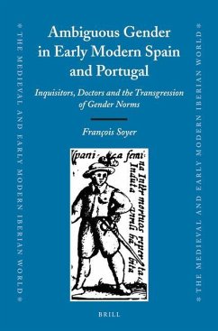 Ambiguous Gender in Early Modern Spain and Portugal - Soyer, Francois