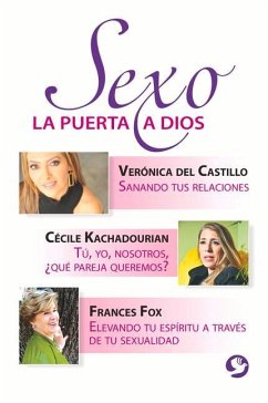 Sexo: La Puerta a Dios - Del Castillo, Veronica; del Castillo, Verónica; Kachadourian, Cécile
