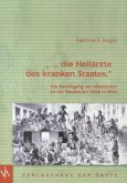 Die Heilärzte des kranken Staates Die Heilärzte des kranken Staates