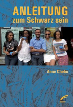 Anleitung zum Schwarz sein - Chebu, Anne