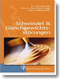 Schwindel & Gleichgewichtsstörungen - Bauer, Wolfgang;Jünger, Heinz;Büki, Béla
