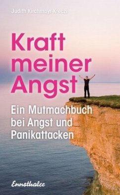 Kraft meiner Angst - Kirchmayr-Kreczi, Judith