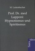 Prof. Dr. med Lapponi: Hypnotismus und Spiritismus