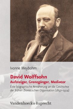 David Wolffsohn. Aufsteiger, Grenzgänger, Mediator - Meybohm, Ivonne