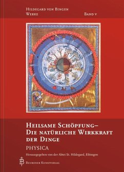 Heilsame Schöpfung - Die natürliche Wirkkraft der Natur - Hildegard von Bingen;Hildegard von Bingen