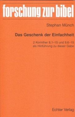 Das Geschenk der Einfachheit - Münch, Stephan