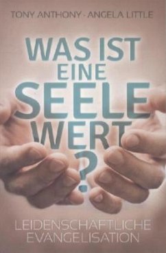 Was ist eine Seele wert? - Anthony, Tony; Little, Angela