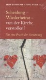 Scheidung - Wiederheirat - von der Kirche verstoßen?