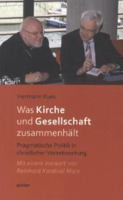 Was Kirche und Gesellschaft zusammenhält - Kues, Hermann