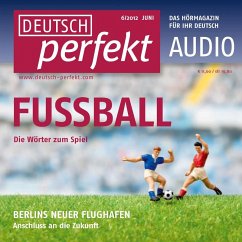 Deutsch lernen Audio - Fußball (MP3-Download) - Forberg, Felix; May, Claudia; Riedel, Katja; Schiele, Barbara; Steinbach, Andrea; Burkhardt, Marcel
